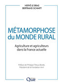 Metamorphosis of the rural world - Hervé Le Bras, Bertrand Schmitt - Éditions Quae