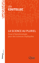 La science au pluriel - Léo Coutellec - Éditions Quae