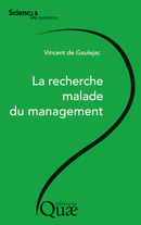 La recherche malade du management - Vincent de Gaulejac - Éditions Quae