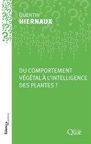 Du comportement végétal à l'intelligence des plantes ? - Quentin Hiernaux - Éditions Quae