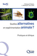 Quelles alternatives en expérimentation animale ? -  - Éditions Quae