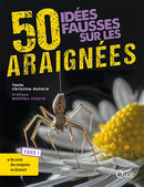 50 misconceptions about spiders - Christine Rollard - Éditions Quae