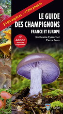 Le guide des champignons - France et Europe - 3ème édition - Guillaume Eyssartier, Pierre Roux - Belin