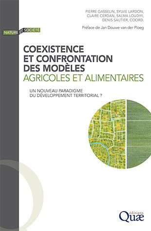 Coexistence and confrontation of agricultural and food models -  - Éditions Quae