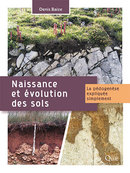 The genesis and evolution of soils - Denis Baize - Éditions Quae