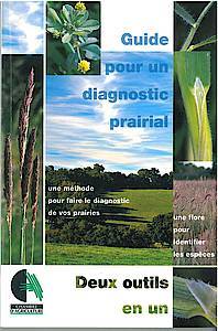Guide pour un diagnostic prairial - François Hubert, Patrice Pierre - Chambre d’agriculture Pays de la Loire