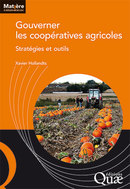 Gouverner les coopératives agricoles - Xavier Hollandts - Éditions Quae