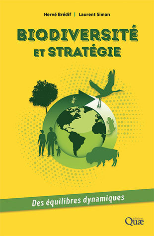 Biodiversité et stratégie - Hervé Brédif, Laurent Simon - Éditions Quae