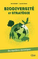 Biodiversité et stratégie - Hervé Brédif, Laurent Simon - Éditions Quae