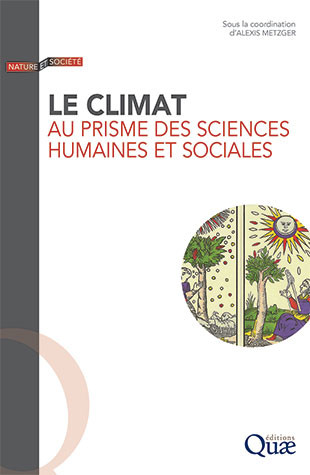 Le climat au prisme des sciences sociales et humaines -  - Éditions Quae
