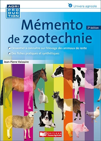 Mémento de zootechnie - Jean-Pierre Vaissaire - Editions France Agricole