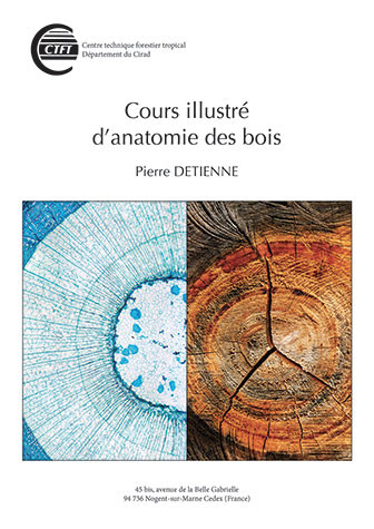 Wood anatomy – an illustrated handbook - Pierre Detienne - Éditions Quae