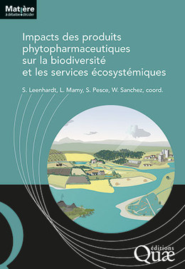 Impacts des produits phytopharmaceutiques sur la biodiversité et les services écosystémiques -  - Éditions Quae