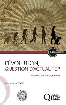 L'évolution, question d'actualité ? - Guillaume Lecointre - Éditions Quae