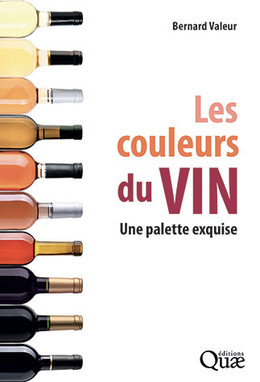 Les couleurs du vin - Bernard Valeur - Éditions Quae
