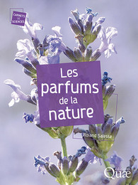Les parfums de la nature - Roland Salesse - Éditions Quae